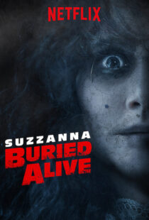 دانلود فیلم Suzzana: Buried Alive 201820197-532561710
