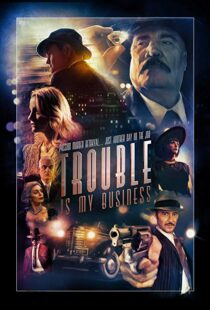 دانلود فیلم Trouble Is My Business 20188379-207890076