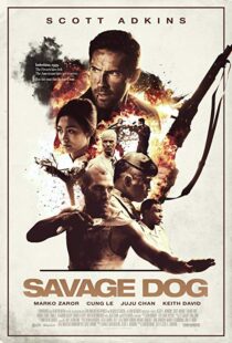 دانلود فیلم Savage Dog 20173898-299773510