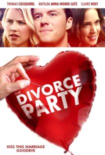 دانلود فیلم The Divorce Party 20198953-970532025