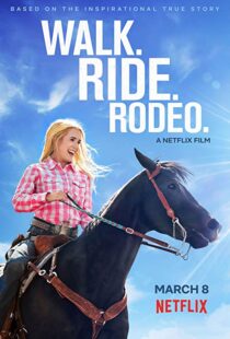 دانلود فیلم Walk. Ride. Rodeo. 201915154-938093755