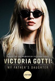 دانلود فیلم Victoria Gotti: My Father’s Daughter 20197999-929728695