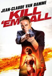 دانلود فیلم Kill ‘Em All 201715147-453118118
