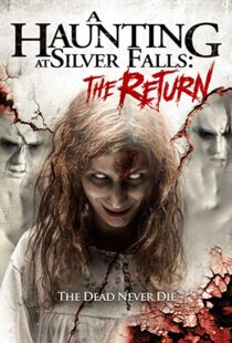 دانلود فیلم A Haunting at Silver Falls: The Return 201910664-1679984792