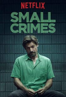 دانلود فیلم Small Crimes 201715558-1977005322