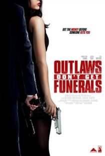 دانلود فیلم Outlaws Don’t Get Funerals 20199878-391294648