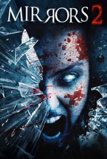 دانلود فیلم Mirrors 2 201010587-1936439489