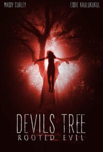 دانلود فیلم Devil’s Tree: Rooted Evil 20188241-1564999284