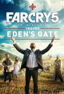 دانلود فیلم Far Cry 5: Inside Eden’s Gate 201879787-1749365630