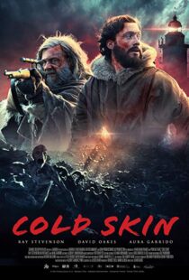 دانلود فیلم Cold Skin 20172601-1178867915