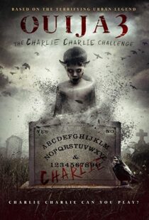 دانلود فیلم Ouija 3: The Charlie Charlie Challenge 20167254-62785296