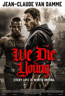 دانلود فیلم We Die Young 20198021-1868325219