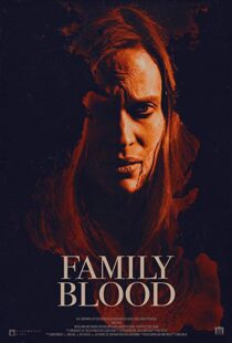 دانلود فیلم Family Blood 20188313-1019304144