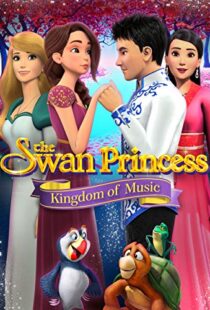 دانلود انیمیشن The Swan Princess: Kingdom of Music 201922422-968406528