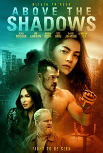 دانلود فیلم Above the Shadows 201918413-1545851068