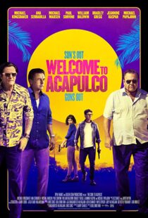 دانلود فیلم Welcome to Acapulco 201915125-2092001350