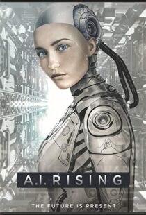 دانلود فیلم A.I. Rising 20187967-1825993106