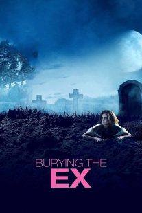 دانلود فیلم Burying the Ex 201412439-1006268230