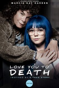 دانلود فیلم Love You To Death 201924766-978271919
