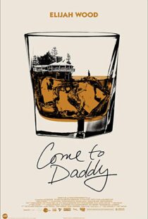 دانلود فیلم Come to Daddy 201932351-1176432636