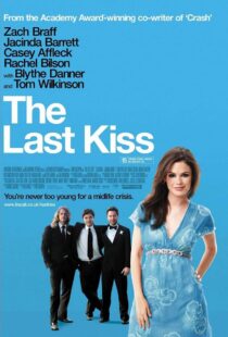 دانلود فیلم The Last Kiss 200634628-10901138