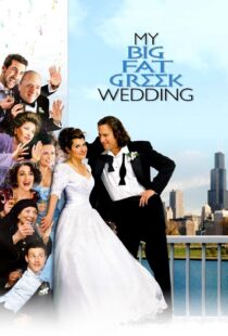 دانلود فیلم My Big Fat Greek Wedding 200234241-1553976568