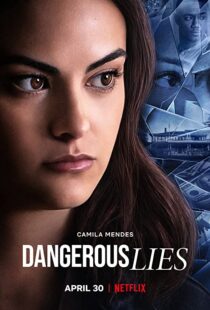 دانلود فیلم Dangerous Lies 202042321-1735701190