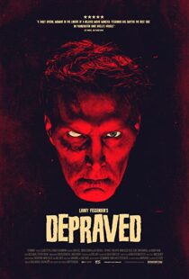 دانلود فیلم Depraved 201941381-1333758496