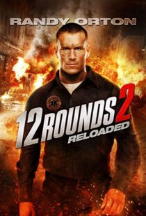 دانلود فیلم 12 Rounds 2: Reloaded 201341153-29715936