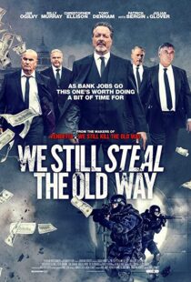 دانلود فیلم We Still Steal the Old Way 201642272-98678440