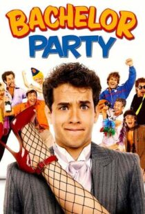 دانلود فیلم Bachelor Party 198440396-1008651652