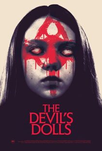 دانلود فیلم The Devil’s Dolls 201642465-828648820
