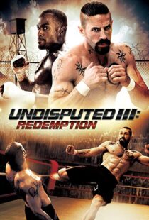 دانلود فیلم Undisputed 3: Redemption 201045181-2006382038