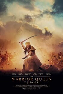 دانلود فیلم The Warrior Queen of Jhansi 201944776-378147171