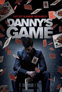 دانلود فیلم Danny’s Game 202045767-214597605