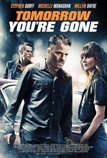 دانلود فیلم Tomorrow You’re Gone 201246427-813018748
