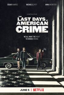 دانلود فیلم The Last Days of American Crime 202046093-51512330