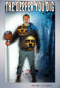 دانلود فیلم The Deeper You Dig 201946102-533903411