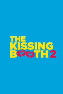 دانلود فیلم The Kissing Booth 2 202048384-2053979934