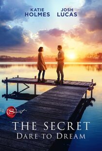 دانلود فیلم The Secret: Dare to Dream 202049475-1595065128
