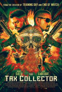 دانلود فیلم The Tax Collector 202049193-943910727