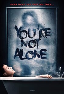 دانلود فیلم You’re Not Alone 202049948-1702927383