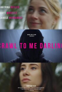 دانلود فیلم Crawl to Me Darling 202053216-175302905