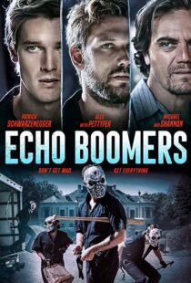دانلود فیلم Echo Boomers 202054849-2089986765