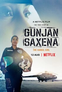دانلود فیلم هندی Gunjan Saxena: The Kargil Girl 202055371-574280729
