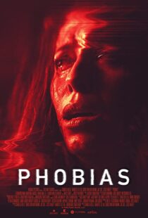 دانلود فیلم Phobias 202155599-629383402