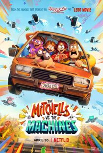 دانلود انیمیشن The Mitchells vs the Machines 202157024-1847039567