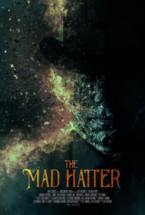 دانلود فیلم The Mad Hatter 202158075-1595638147