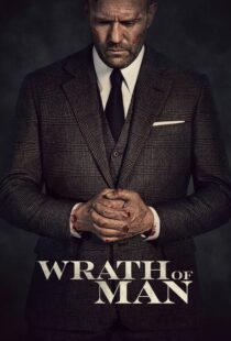 دانلود فیلم Wrath of Man 202158397-1780345074