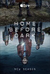 دانلود سریال Home Before Dark39123-1673644165